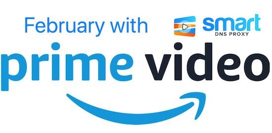 February 2020 premieres on Amazon Prime Video – watch them with Smart DNS Proxy