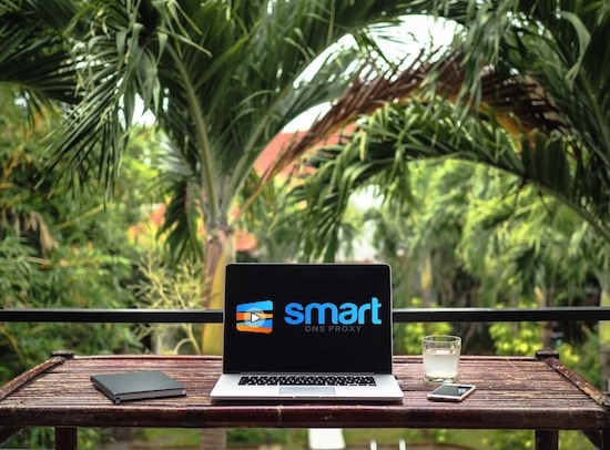 Being a Digital Nomad and staying in touch with the world through Smart DNS Proxy