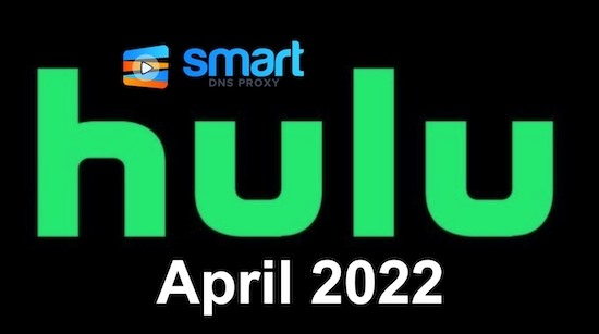 Hulu premieres in April 2022 and what is leaving the service